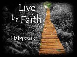 Habakkuk Live By Faith